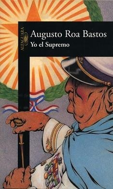 YO EL SUPREMO (LITERATURAS 182) | 9788420421797 | ROA BASTOS, AUGUSTO | Llibreria Aqualata | Comprar llibres en català i castellà online | Comprar llibres Igualada