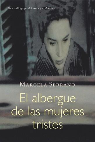 ALBERGUE DE LAS MUJERES TRISTES, EL | 9788420483733 | SERRANO, MARCELA | Llibreria Aqualata | Comprar llibres en català i castellà online | Comprar llibres Igualada