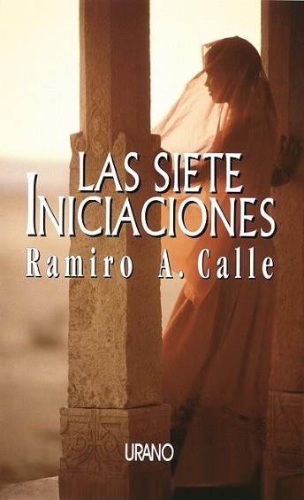 SIETE INICIACIONES, LAS | 9788479532741 | CALLE, RAMIRO.A | Llibreria Aqualata | Comprar llibres en català i castellà online | Comprar llibres Igualada