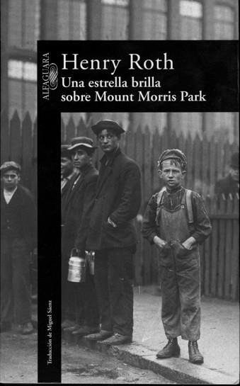 UNA ESTRELLA BRILLA SOBRE MOUNT MORRIS PARK | 9788420429991 | ROTH, HENRY | Llibreria Aqualata | Comprar llibres en català i castellà online | Comprar llibres Igualada