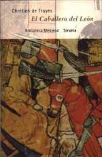 CABALLERO DEL LEON (BIB. MEDIEVAL) | 9788478444564 | DE TROYEZ, CHRETIEN | Llibreria Aqualata | Comprar llibres en català i castellà online | Comprar llibres Igualada