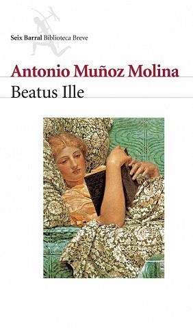 BEATUS ILLE (BBTCA. BREVE) | 9788432207754 | MUÑOZ MOLINA, ANTONIO | Llibreria Aqualata | Comprar llibres en català i castellà online | Comprar llibres Igualada