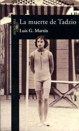 MUERTE DE TADZIO, LA | 9788420478715 | MARTIN, LUIS G | Llibreria Aqualata | Comprar llibres en català i castellà online | Comprar llibres Igualada