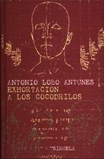 EXHORTACION A LOS COCODRILOS (LIBROS DEL TIEMPO 123) | 9788478445059 | LOBO ANTUNES, ANTONIO | Llibreria Aqualata | Comprar libros en catalán y castellano online | Comprar libros Igualada