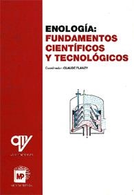 ENOLOGÍA: FUNDAMENTOS CIENTÍFICOS Y TECNOLÓGICOS | 9788484760740 | FLANZY, C. (COORD.) | Llibreria Aqualata | Comprar llibres en català i castellà online | Comprar llibres Igualada