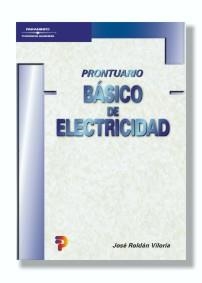 PRONTUARIO BÁSICO DE ELECTRICIDAD | 9788428328340 | ROLDÁN, JOSÉ | Llibreria Aqualata | Comprar llibres en català i castellà online | Comprar llibres Igualada