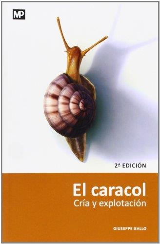 CARACOL, CRIA Y EXPLOTACION | 9788471147684 | GALLO, GUIUSEPPE | Llibreria Aqualata | Comprar llibres en català i castellà online | Comprar llibres Igualada