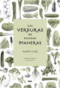 VERDURAS DE MUCHAS MANERAS, LAS | 9788492981861 | LEIZ, KARIN / POMES, JULIET (IL) | Llibreria Aqualata | Comprar llibres en català i castellà online | Comprar llibres Igualada