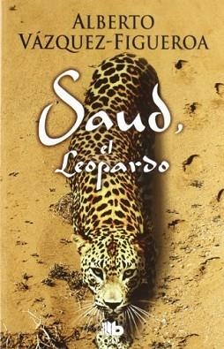 SAUD EL LEOPARDO | 9788498726107 | VÁZQUEZ FIGUEROA, ALBERTO | Llibreria Aqualata | Comprar libros en catalán y castellano online | Comprar libros Igualada