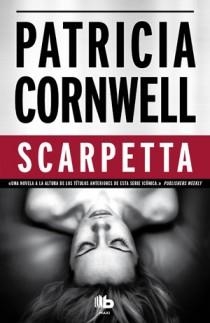 SCARPETTA | 9788498726114 | CORNWELL, PATRICIA D. | Llibreria Aqualata | Comprar llibres en català i castellà online | Comprar llibres Igualada