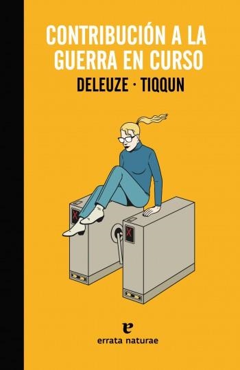 CONTRIBUCIÓN A LA GUERRA EN CURSO | 9788415217183 | DELEUZE / TIQQUN | Llibreria Aqualata | Comprar llibres en català i castellà online | Comprar llibres Igualada