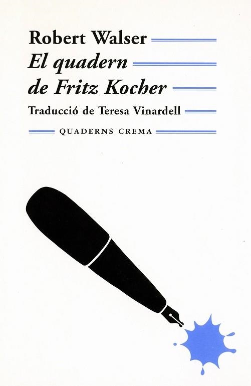 QUADERN DE FRITZ KOCHER (MINIMA 87) | 9788477273011 | WALSER, ROBERT | Llibreria Aqualata | Comprar llibres en català i castellà online | Comprar llibres Igualada