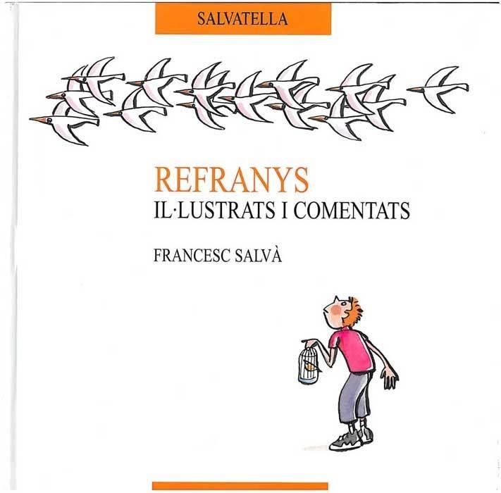 REFRANYS IL.LUSTRATS I COMENTATS (ESPIGO) | 9788484121220 | SALVA, FRANCESC | Llibreria Aqualata | Comprar llibres en català i castellà online | Comprar llibres Igualada