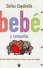 BEBE Y COMPAÑIA | 9788479016975 | CAPDEVILA, CARLES | Llibreria Aqualata | Comprar llibres en català i castellà online | Comprar llibres Igualada