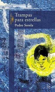 TRAMPAS PARA ESTRELLAS | 9788420442440 | SORELA, PEDRO | Llibreria Aqualata | Comprar llibres en català i castellà online | Comprar llibres Igualada