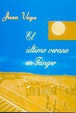 ULTIMO VERANO EN TANGER, EL | 9788484540458 | VEGA, JUAN | Llibreria Aqualata | Comprar llibres en català i castellà online | Comprar llibres Igualada