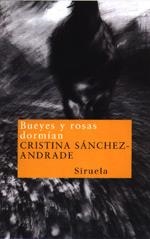 BUEYES Y ROSAS DORMIAN (NUEVOS TIEMPOS) | 9788478445462 | SANCHEZ-ANDRADE, CRISTINA | Llibreria Aqualata | Comprar libros en catalán y castellano online | Comprar libros Igualada