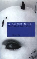 AVENIDA DEL SOL, LA (NUEVOS TIEMPOS) | 9788478445486 | BRUSSIG, THOMAS | Llibreria Aqualata | Comprar libros en catalán y castellano online | Comprar libros Igualada