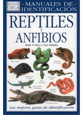 REPTILES Y ANFIBIOS (MANUALES DE IDENTIFICACION) | 9788428212021 | O'SHEA, MARK | Llibreria Aqualata | Comprar llibres en català i castellà online | Comprar llibres Igualada