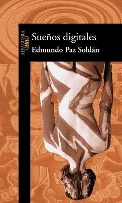 SUEÑOS DIGITALES | 9788420442532 | PAZ SOLDAN, EDMUNDO | Llibreria Aqualata | Comprar llibres en català i castellà online | Comprar llibres Igualada