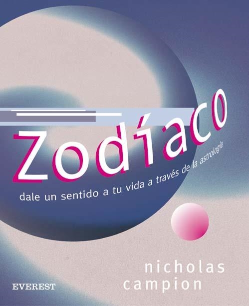 ZODÍACO. DALE SENTIDO A TU VIDA A TRAVÉS DE LA ASTROLOGÍA | 9788424185145 | CAMPION, NICHOLAS  | Llibreria Aqualata | Comprar llibres en català i castellà online | Comprar llibres Igualada