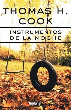 INSTRUMENTOS DE LA NOCHE | 9788495618139 | COOK, THOMAS H. | Llibreria Aqualata | Comprar llibres en català i castellà online | Comprar llibres Igualada