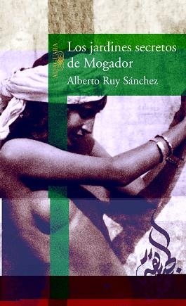 JARDINES SECRETOS DE MOGADOR, LOS | 9788420448107 | RUY SANCHEZ, ALBERTO | Llibreria Aqualata | Comprar llibres en català i castellà online | Comprar llibres Igualada