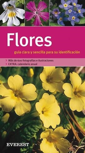 FLORES. GUÍA CLARA Y SENCILLA PARA SU IDENTIFICACIÓN | 9788424117504 | HOFMANN, HELGA | Llibreria Aqualata | Comprar libros en catalán y castellano online | Comprar libros Igualada