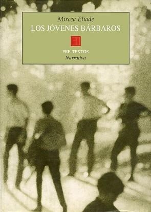 JOVENES BARBAROS, LOS (NARRATIVA) | 9788481912159 | ELIADE, MIRCEA | Llibreria Aqualata | Comprar llibres en català i castellà online | Comprar llibres Igualada