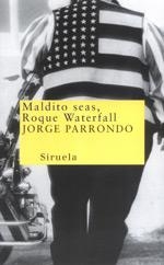 MALDITO SEAS ROQUE WATERFALL (NUEVOS TIEMPOS 11) | 9788478446094 | PARRONDO, JORGE | Llibreria Aqualata | Comprar libros en catalán y castellano online | Comprar libros Igualada