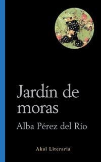 JARDIN DE MORAS (LITERARIA 26) | 9788446015482 | PEREZ DEL RIO, ALBA | Llibreria Aqualata | Comprar llibres en català i castellà online | Comprar llibres Igualada