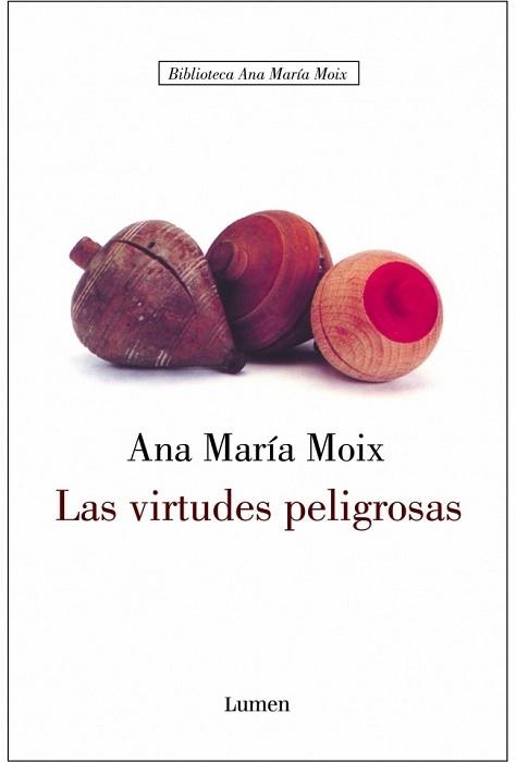 VIRTUDES PELIGROSAS, LAS (BIB. ANA MARIA MOIX) | 9788426413284 | MOIX, ANA MARIA | Llibreria Aqualata | Comprar llibres en català i castellà online | Comprar llibres Igualada