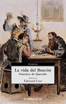 VIDA DEL BUSCON, LA (CLASICOS 16) | 9788497591041 | QUEVEDO, FRANCISCO DE | Llibreria Aqualata | Comprar llibres en català i castellà online | Comprar llibres Igualada