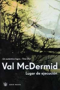 LUGAR DE EJECUCION (SERIE NEGRA) | 9788479019266 | MCDERMID, VAL | Llibreria Aqualata | Comprar llibres en català i castellà online | Comprar llibres Igualada