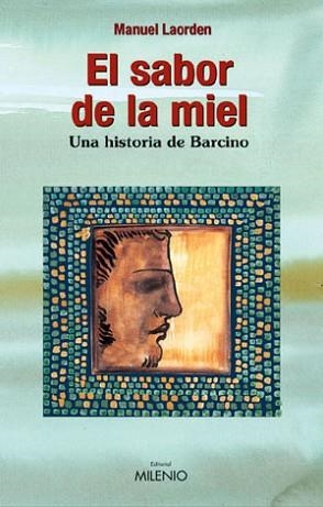 SABOR DE LA MIEL, EL (NARRATIVA 12) | 9788497430630 | LAORDEN, MANUEL | Llibreria Aqualata | Comprar llibres en català i castellà online | Comprar llibres Igualada