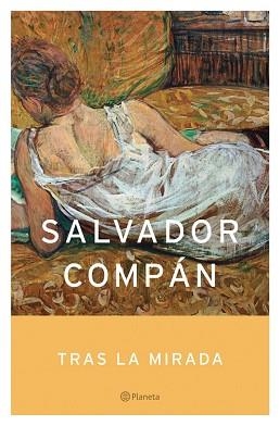 TRAS LA MIRADA (AUTORES ESPAÑOLES E IBEROAMERICANOS) | 9788408046387 | COMPAN, SALVADOR | Llibreria Aqualata | Comprar llibres en català i castellà online | Comprar llibres Igualada