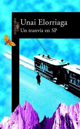 UN TRANVIA EN SP | 9788420466033 | ELORRIAGA, UNAI | Llibreria Aqualata | Comprar llibres en català i castellà online | Comprar llibres Igualada