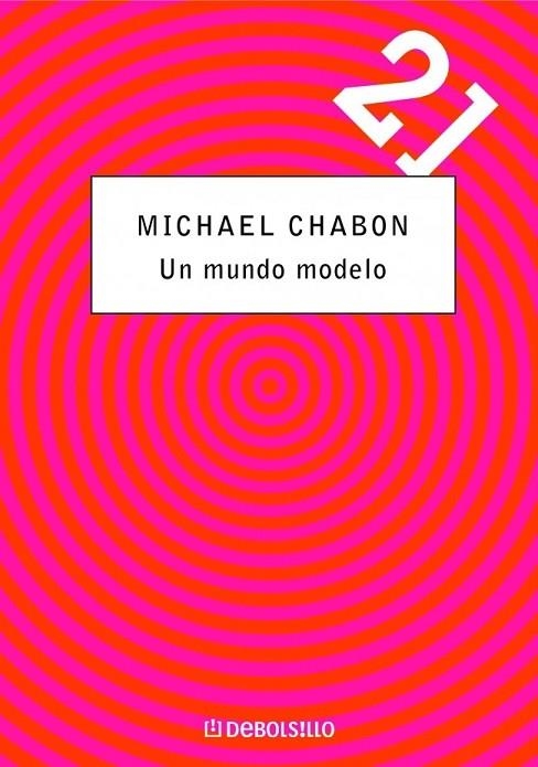 UN MUNDO MODELO (DEBOLSILLO 10) | 9788497594493 | CHABON, MICHAEL | Llibreria Aqualata | Comprar llibres en català i castellà online | Comprar llibres Igualada