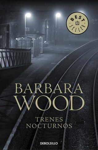 TRENES NOCTURNOS (BEST SELLER 458-9) | 9788497594769 | WOOD, BARBARA | Llibreria Aqualata | Comprar libros en catalán y castellano online | Comprar libros Igualada