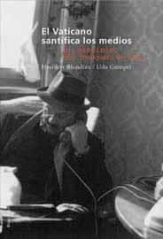 VATICANO SANTIFICA LOS MEDIOS, EL (LAS ISLAS) | 9788495881229 | BLONDIAU, HERIBERT ; GUMPEL, UDO | Llibreria Aqualata | Comprar llibres en català i castellà online | Comprar llibres Igualada