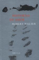 HISTORIAS DE AMOR (LIBROS DEL TIEMPO 159) | 9788478446636 | WALSER, ROBERT | Llibreria Aqualata | Comprar libros en catalán y castellano online | Comprar libros Igualada