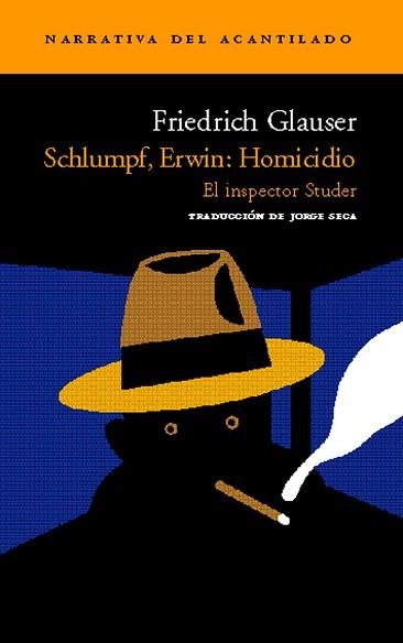 SCHULUMPF, ERWIN: HOMICIDIO (NARRATIVA DEL ACANTILADO 44) | 9788495359940 | GLAUSER, FRIEDRICH | Llibreria Aqualata | Comprar libros en catalán y castellano online | Comprar libros Igualada