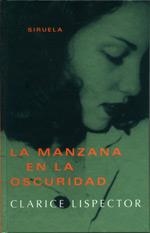 MANZANA EN LA OSCURIDAD, LA  (LIBROS DEL TIEMPO 161) | 9788478446858 | LISPECTOR, CLARICE | Llibreria Aqualata | Comprar llibres en català i castellà online | Comprar llibres Igualada