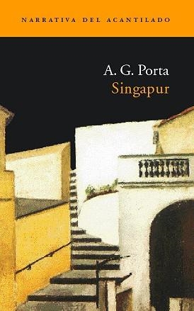 SINGAPUR (NARRATIVA 46) | 9788496136144 | PORTA, A.G. | Llibreria Aqualata | Comprar llibres en català i castellà online | Comprar llibres Igualada