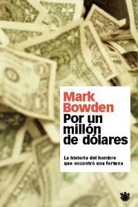 POR UN MILLON DE DOLARES | 9788479019792 | BOWDEN, MARK | Llibreria Aqualata | Comprar llibres en català i castellà online | Comprar llibres Igualada