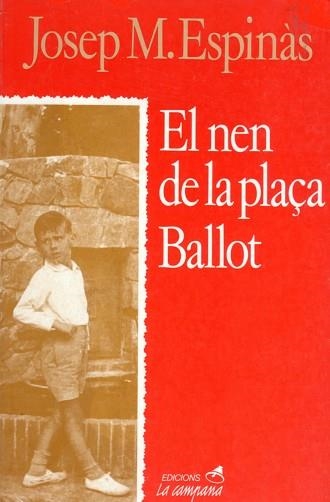 NEN DE LA PLAÇA BALLOT, EL | 9788486491215 | ESPINàS, JOSEP M. | Llibreria Aqualata | Comprar llibres en català i castellà online | Comprar llibres Igualada