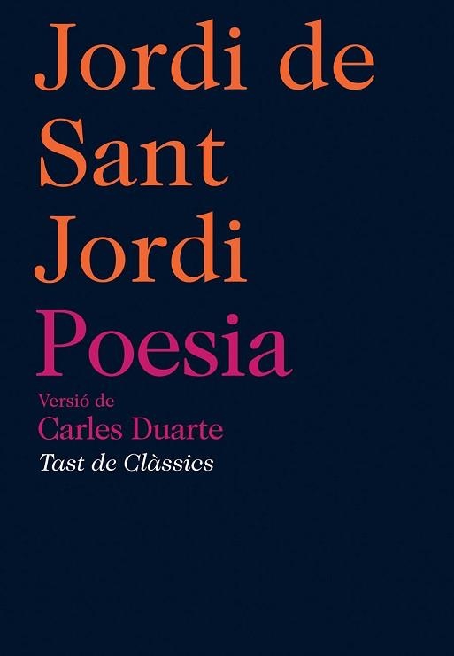 POESIA | 9788472267701 | DE SANT JORDI, JORDI | Llibreria Aqualata | Comprar llibres en català i castellà online | Comprar llibres Igualada