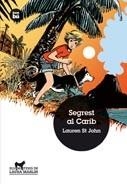 SEGREST AL CARIB. ELS MISTERIS DE LAURA MARLIN 2 | 9788483431702 | ST JOHN, LAUREN | Llibreria Aqualata | Comprar libros en catalán y castellano online | Comprar libros Igualada