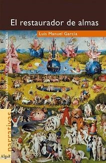 RESTAURADOR DE ALMAS, EL (NARRATIVA 6) | 9788495722164 | GARCIA, LUIS MANUEL | Llibreria Aqualata | Comprar libros en catalán y castellano online | Comprar libros Igualada