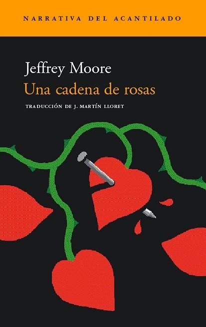 UNA CADENA DE ROSAS (NARRATIVA DEL ACANTILADO 51) | 9788496136274 | MOORE, JEFFREY | Llibreria Aqualata | Comprar llibres en català i castellà online | Comprar llibres Igualada